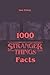 1000 Stranger Things Facts