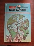 Hardcover Hilf der Natur - Was su selbst tun kannst Book