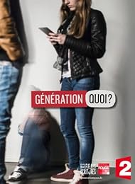 Génération Quoi ?