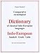 Comparative etymological Dictionary of Indo-European-Sanskrit-Greek-Latin