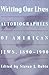 Writing Our Lives: Autobiographies of American Jews, 1890-1990 by 