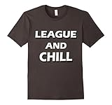 Men's League and Chill - Funny Meme LoL League T-Shirt of Legends Large Asphalt
