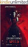 Not Everything Dies (Princess Dracula)