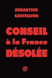 Conseil à la France désolée