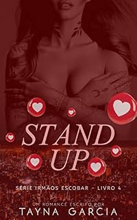 Livro STAND UP: Série Irmãos Escobar - Livro 04