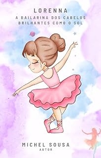 Livro LORENNA: uma menina com cabelos tão brilhantes que parecem feitos de raios de sol.