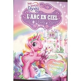 Mon Petit Poney - L'arc-En-Ciel Des Princesses