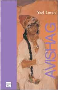 Amazon Com Avishag 9781902881553 Yael Lotan Books