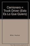 Image de Camionero (Esto es lo que quiero ser) (Spanish Edition)