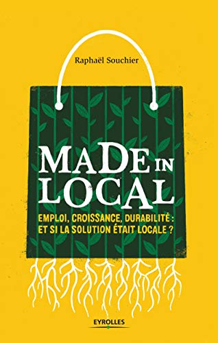 Made in local (French Edition) by Souchier Raphael