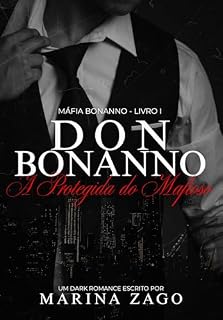 Livro Don Bonanno - A Protegida do Mafioso (Máfia Bonanno Livro 1)