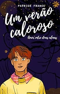Livro Um Verão Caloroso: Amor entre duas Almas