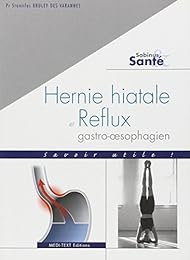 Hernie hiatale et reflux gastro-oesophagien
