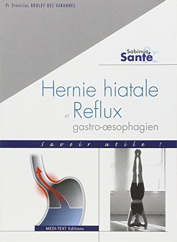 Hernie hiatale et reflux gastro-oesophagien