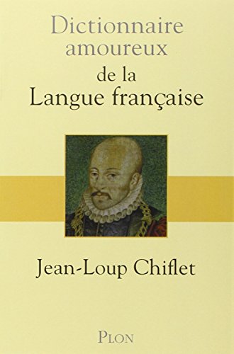 Dictionnaire amoureux de la langue française