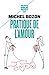 Pratique de l'amour : Le plaisir et l'inquiétude by 