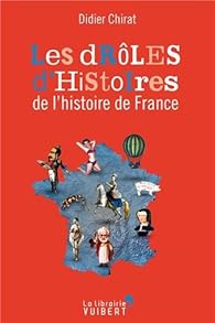 Book's Cover ofDrôles d'histoires de l'histoire de France