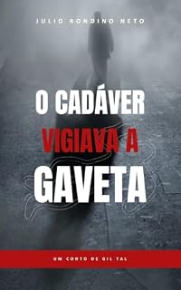 Livro O Cadáver Vigiava a Gaveta: Um caso de Gil Tal