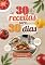 Livro 30 Receitas para 30 Dias: Práticas, Rápidas e Deliciosas para Simplificar Sua Rotina na Cozinha: Aprenda a cozinhar como um chef, mesmo sem experiência! Receitas passo a passo.