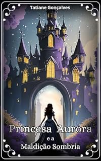 Livro Princesa Aurora e a Maldição Sombria