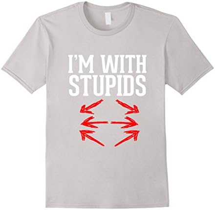 Men's IM WITH STUPID T-SHIRTS Stupids Dumb Funny T-Shirt XL Silver