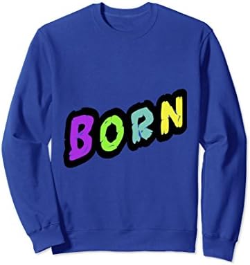 Unisex Born Artistic Multi-Coloration Neon Sweatshirt Large Royal Blue
