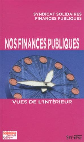 Nos finances publiques vues de l'intérieur