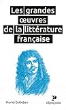Les grandes oeuvres de la littérature française by