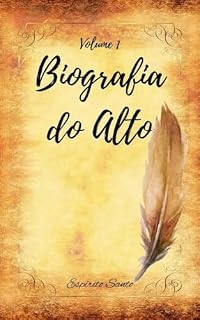 Livro Biografia do Alto: A Jornada Espiritual Revelada