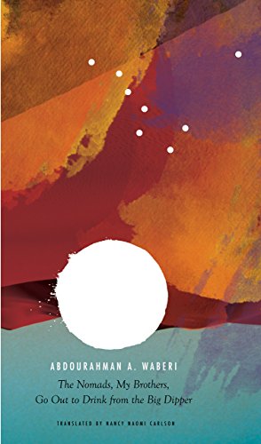 The Nomads, My Brothers, Go Out to Drink from the Big Dipper (The Africa List)