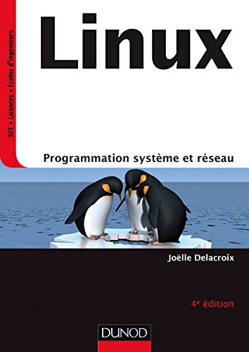 Linux : Programmation système et réseau by Joëlle Delacroix