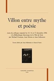 Villon entre mythe et poésie
