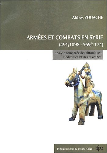 Armées et combats en Syrie de 491/1098 à 569/1174