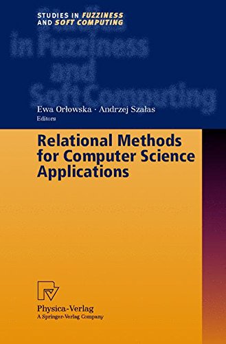 Relational Methods for Computer Science Applications (Studies in Fuzziness and Soft Computing)
