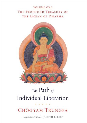 The Path of Individual Liberation: The Profound Treasury of the Ocean of Dharma, Volume One