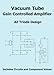 Vacuum Tube Gain Controlled Amplifier
