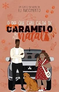 Livro O dia em que caiu calda de caramelo no meu Natal