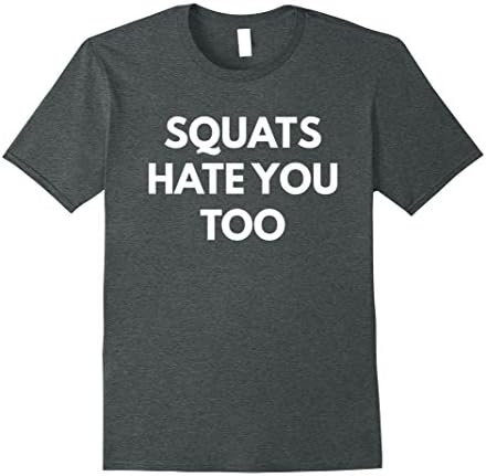 Mens Squats Hate You Too t-shirt - Funny Gym Wear XL Dark Heather