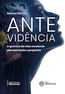 Livro Antevidência: a química da vida revelando planejamento e propósito