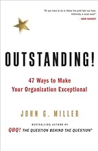 Outstanding!: 47 Ways to Make Your Organization Exceptional