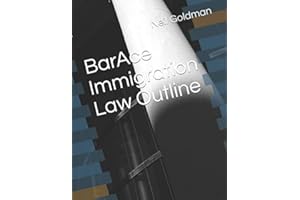 BarAce Immigration Law Outline