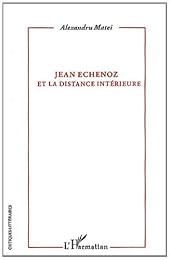 Jean Echenoz et la distance intérieure