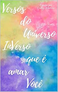 Livro Versos do Universo InVerso que é Amar Você