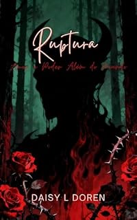Livro Ruptura: Amor e Poder Além do Mundo