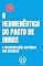 Livro A Hermenêutica do Pacto de Obras: A Interpretação Histórica dos Batistas (Academia CHTB Livro 8)