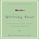 Writing Tools: 50 Essential Strategies for Every Writer
