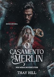 Livro O Casamento de Merlin: Nas Mãos do Executor (Duologia Irmãos Mitchell Livro 1)