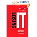 Losing It! Behaviors and Mindsets that Ruin Careers: Lessons on Protecting Yourself from Avoidable Mistakes