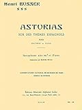 Henri Busser: Asturias Sur des Themes Espagnols, Op. 84 (Alto Saxophone/Piano) by 