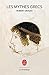 Les Mythes Grecs (Ldp Encycloped.) (English and French Edition) by 